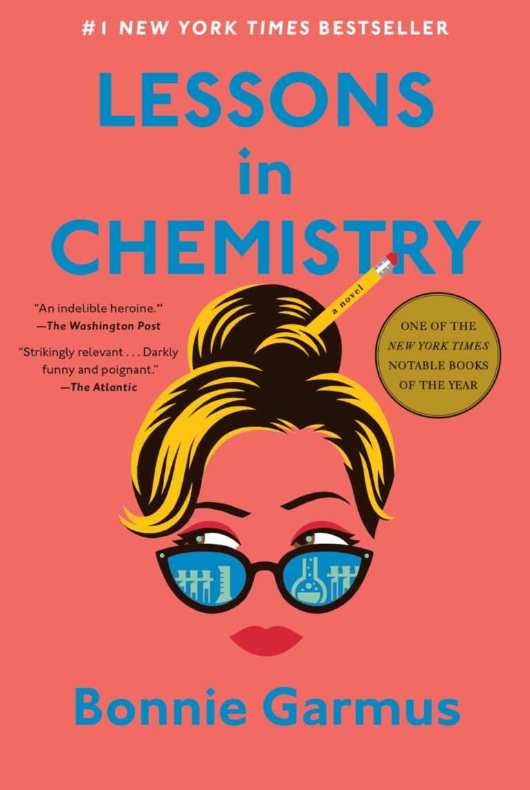 “Lessons in Chemistry” by Bonnie Garmus Book Review